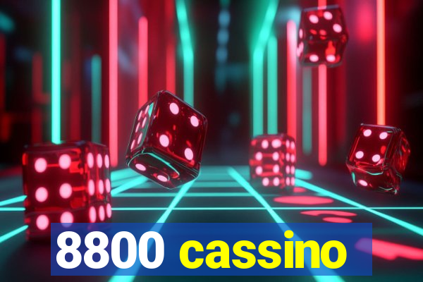 8800 cassino